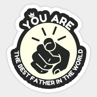 You are the best father in the world Sticker